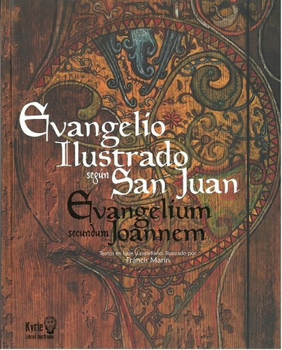 Evangelio Ilustrado Segun San Juan - Marin, Francis