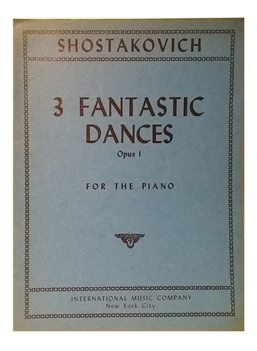 3 Fantastic Dances, Op. 1, P/ Piano, D. Shostakovich, Unico!