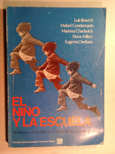 El Niño Y La Escuela Problemas Conducta Y Rendimiento Bravo