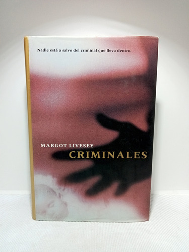 Criminales - Margot Livesey - 2001 - Novela Policiaca 