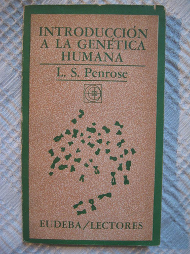 L. S. Penrose - Introducción A La Genética Humana