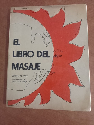 El Libro Del Masaje - George Downing - Pomaire