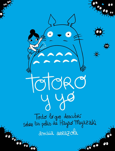 Totoro Y Yo - Arrazola, Amaia -(t.dura) - *