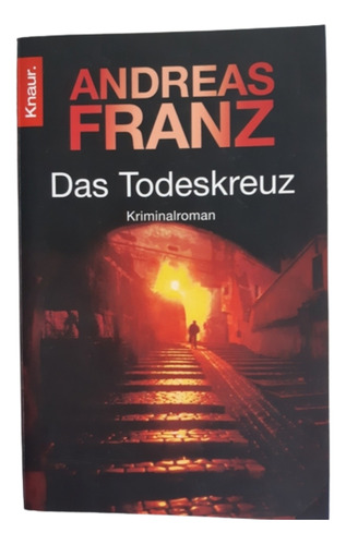 Das Todeskreuz / Andreas Frank / Ed Knaur / En Alemán 