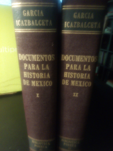 Colección De Documentos Para La Historia De México (2 Tomos)