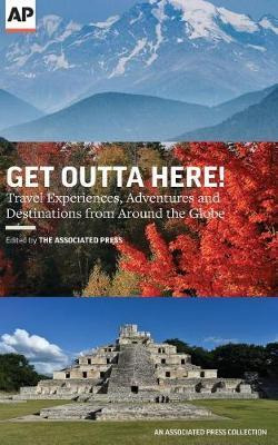 Libro Get Outta Here! : Travel Experiences, Adventures An...