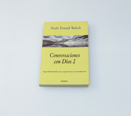 Libro Conversaciones Con Dios 2 Neale Donald Edit. Grijalbo