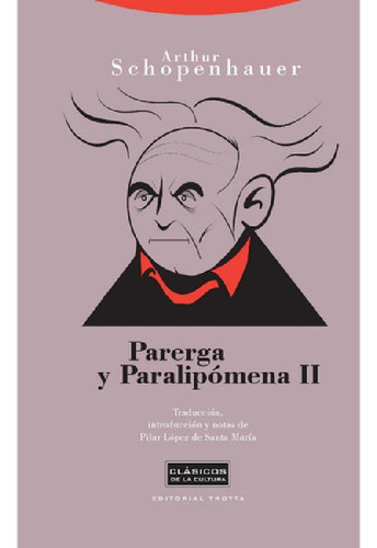 Libro - Parerga Y Paralipomena 2 - Arthur Schopenhauer - Tr