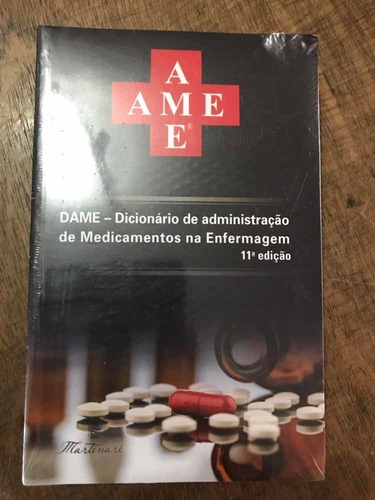 Livro Dame - Dicionário De Adm De Medicamentos Na Enfermagem