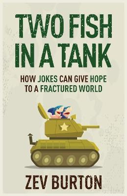 Libro Two Fish In A Tank : How Jokes Can Give Hope To A F...