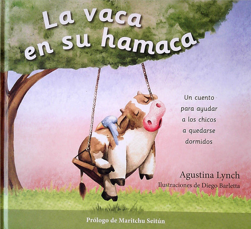 Vaca En Su Hamaca, La - Lynch, Agustina