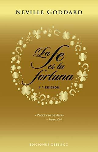 Fe Es Tu Fortuna,la Ne - Goddard, Neville