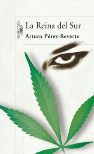 La Reina Del Sur - Arturo Perez Reverte