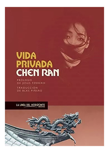 Vida Privada - Ran Chen - La Linea Del Horizonte - #w