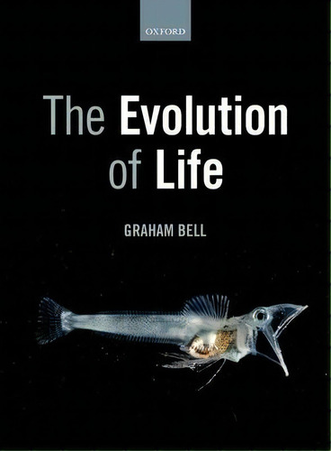 The Evolution Of Life, De Graham Bell. Editorial Oxford University Press, Tapa Blanda En Inglés