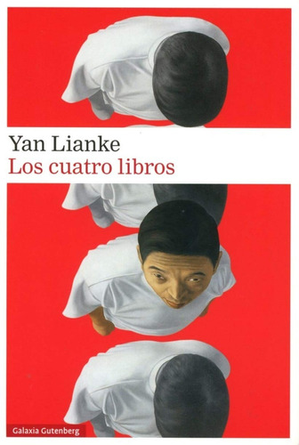 Los Cuatro Libros. Yan Lianke