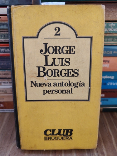 Nueva Antología Personal (bruguera) - Jorge Luis Borges