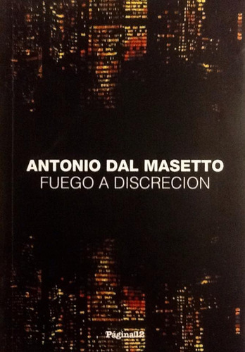 Fuego A Discreción - Antonio Dal Masetto