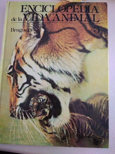 Enciclopedia De La Vida Animal Vol 3 Bruguera 