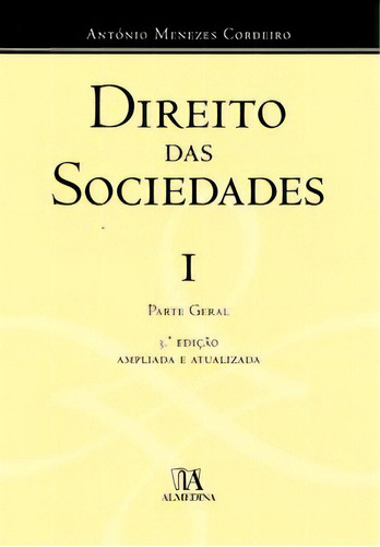 Direito Das Sociedades, De Cordeiro Menezes. Editora Almedina Em Português