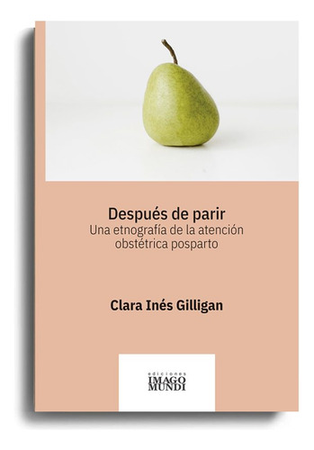 Despues De Paris - Gilligan Clara Ines (libro) - Nuevo