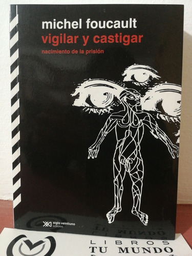 Vigilar Y Castigar - Libro De Michel Foucault 