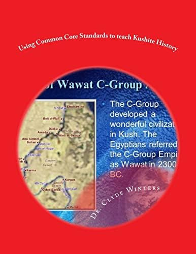 Using Common Core Standards To Teach Kushite History, De Winters, Dr. Clyde. Editorial Createspace Independent Publishing Platform, Tapa Blanda En Inglés