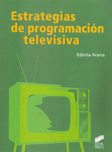 Libro Estrategias De Programación Televisiva De Edorta Arana