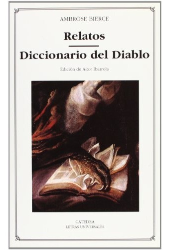 Relatos Diccionario Del Diablo - Bierce Ambrose