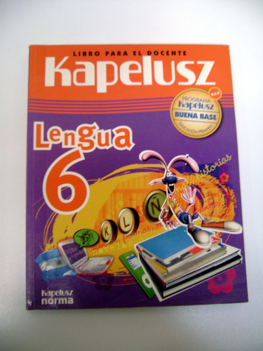 Lengua 6 Kapelusz Libro Para El Docente Usado Papel Ok Boe 