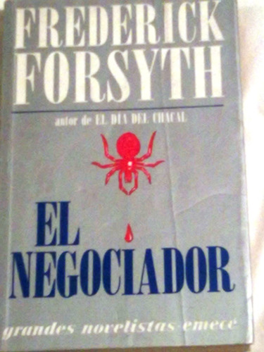 El Negociador Frederick Forsyth. Emece