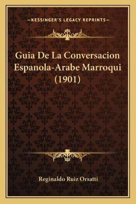 Libro Guia De La Conversacion Espanola-arabe Marroqui (19...