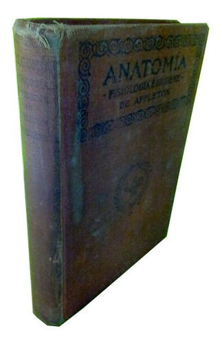 Anatomía: Fisiología E Higiene De Appleton