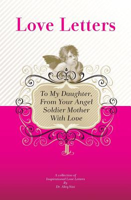 Libro To My Daughter, From Your Angel Soldier Mother With...