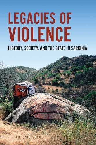 Legacies Of Violence History, Society, And The State In Sard