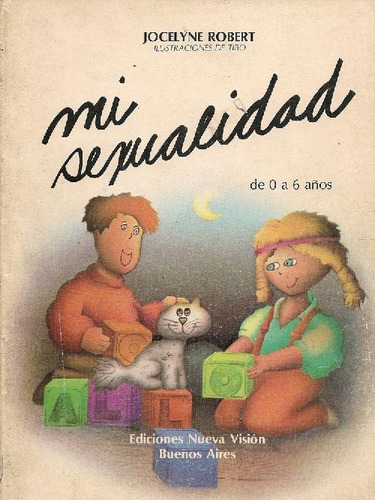 Libro Mi Sexualidad De 0 A 6 Años De Jocelyne Robert