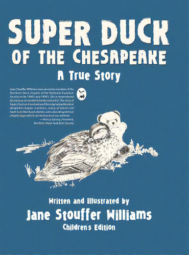 Super Duck Of The Chesapeake: A True Story, De Williams, Jane Stouffer. Editorial Archway Pub, Tapa Dura En Inglés
