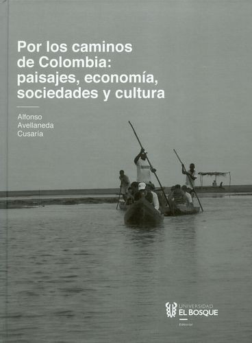 Libro Por Los Caminos De Colombia: Paisajes, Economía, Soci