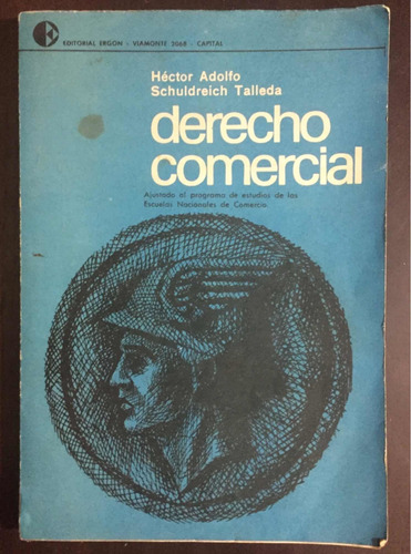 Derecho Comercial Héctor Schuldreich 1ra Ed 1966 Firmado