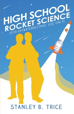 Libro High School Rocket Science: For Extraterrestrial Us...