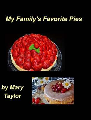 Libro My Family's Favorite Pies: Pies Bake Apple Easy Swe...