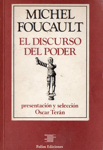 Michel Foucault - El Discurso Del Poder