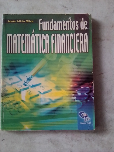 Fundamentos De Matemática Financiera De Jesús Alirio Silva