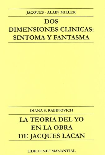 Dos Dimensiones Clinicas - La Teoria Del Yo - Miller, Rabino