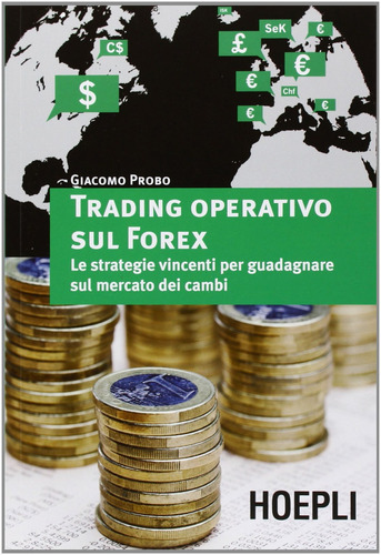 Libro Trading Operativo Sul Forex - Giacomo, Probo