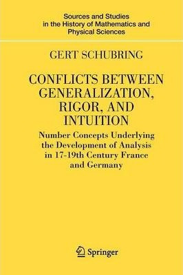 Libro Conflicts Between Generalization, Rigor, And Intuit...