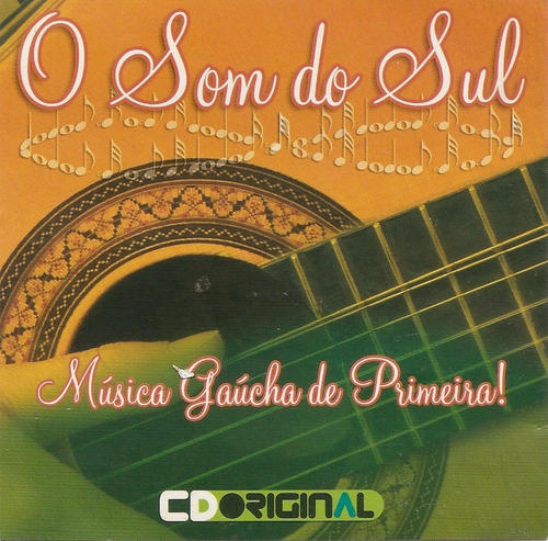 Cd - O Som Do Sul - Música Gaucha De Primeira!