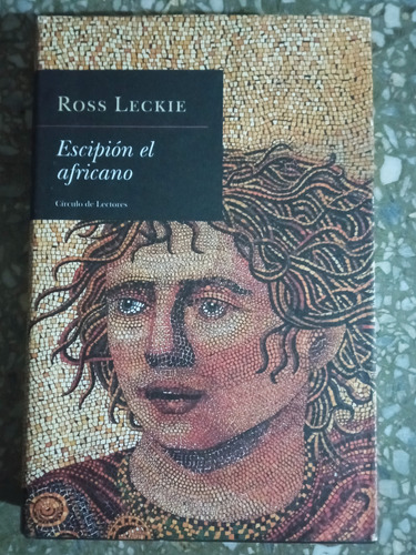 Escipión El Africano - Ross Leckie