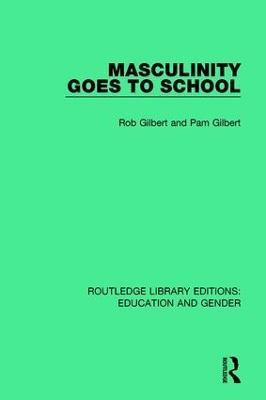 Libro Masculinity Goes To School - Rob Gilbert