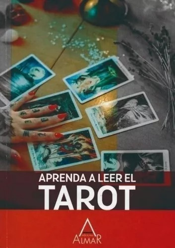 Aprenda A Leer El Tarot - Almar 